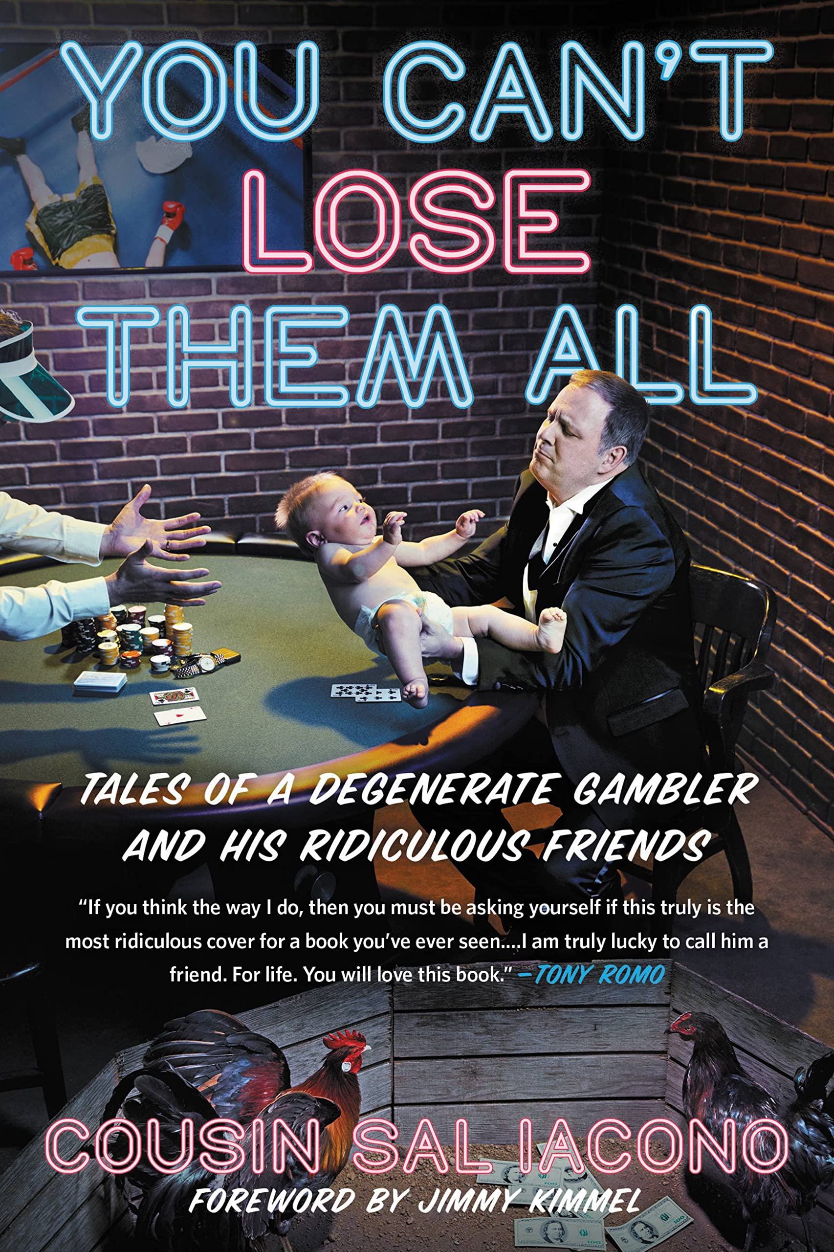 You Can't Lose Them All: Tales of a Degenerate Gambler and His Ridiculous Friends Essays & Short Stories