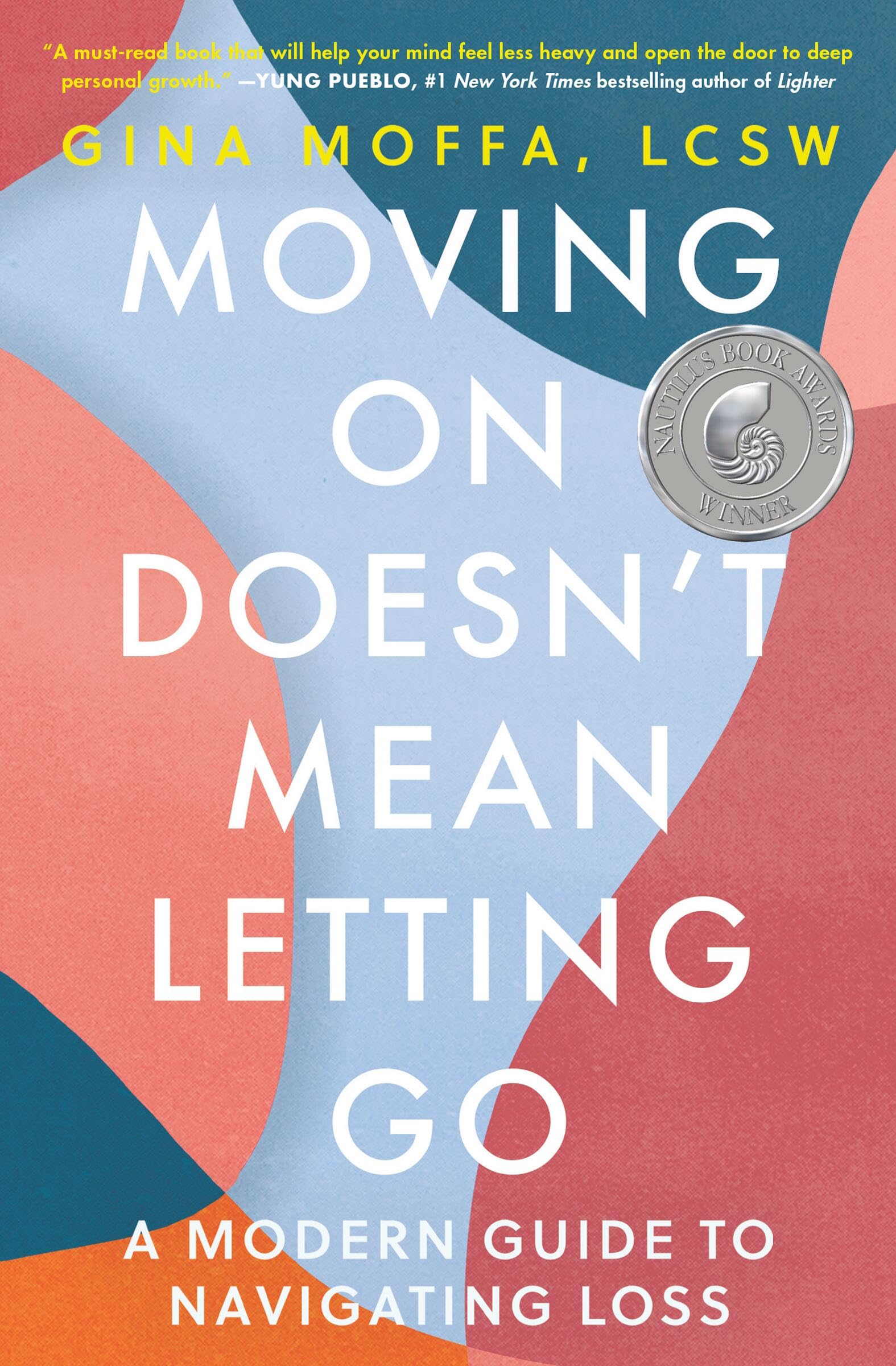 Moving On Doesn't Mean Letting Go Death & Mourning