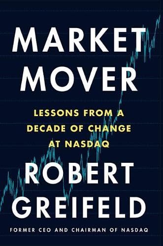 Market Mover: Lessons from a Decade of Change at NASDAQ Media & Communication