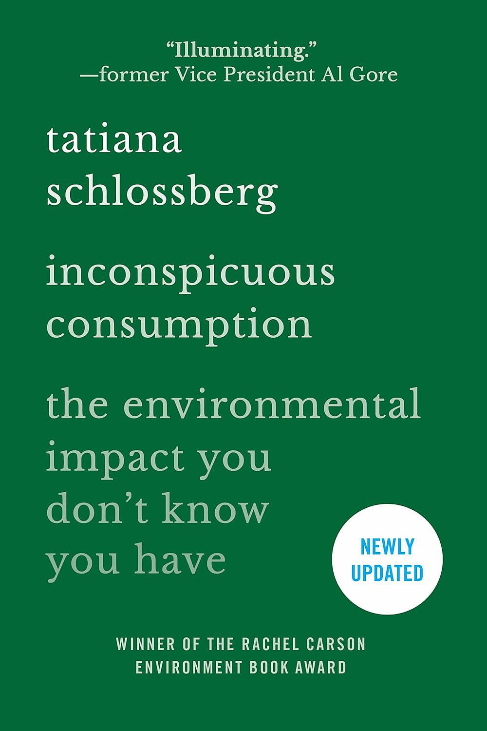 Inconspicuous Consumption: The Environmental Impact You Don't Know You Have Business & Technology