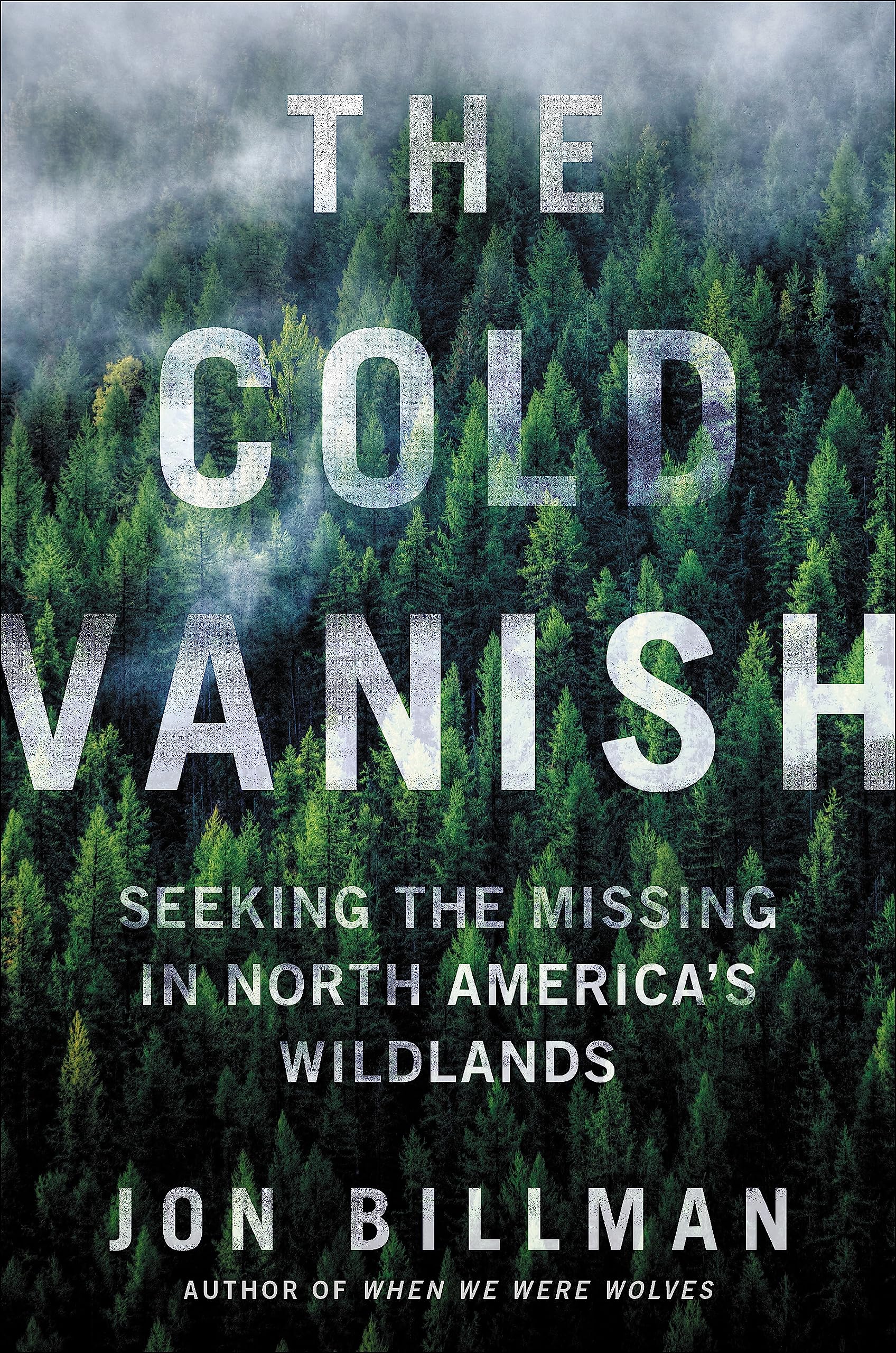 The Cold Vanish: Seeking the Missing in North America's Wildlands Social Sciences