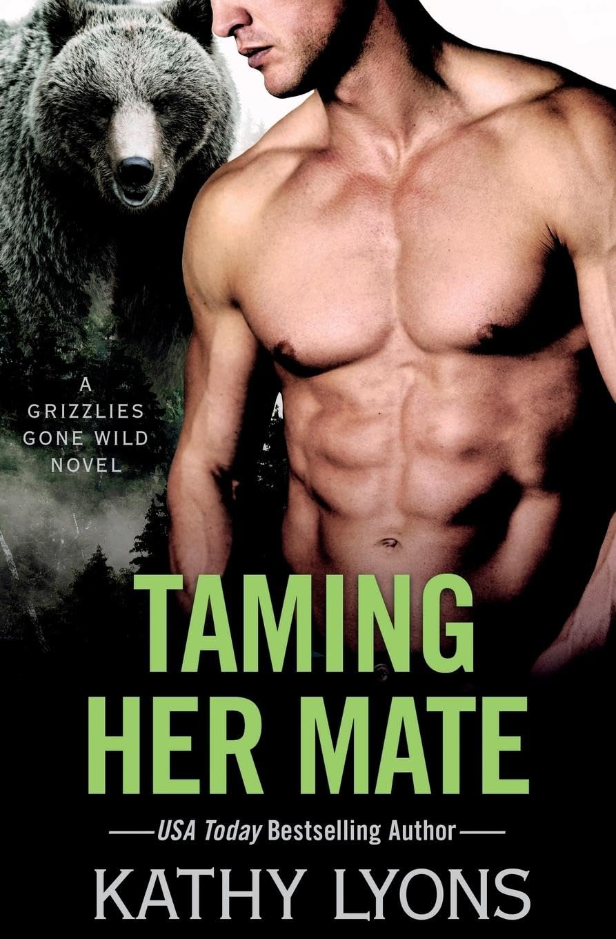 Taming Her Mate (Grizzlies Gone Wild, 6, Band 6) Contemporary literature
