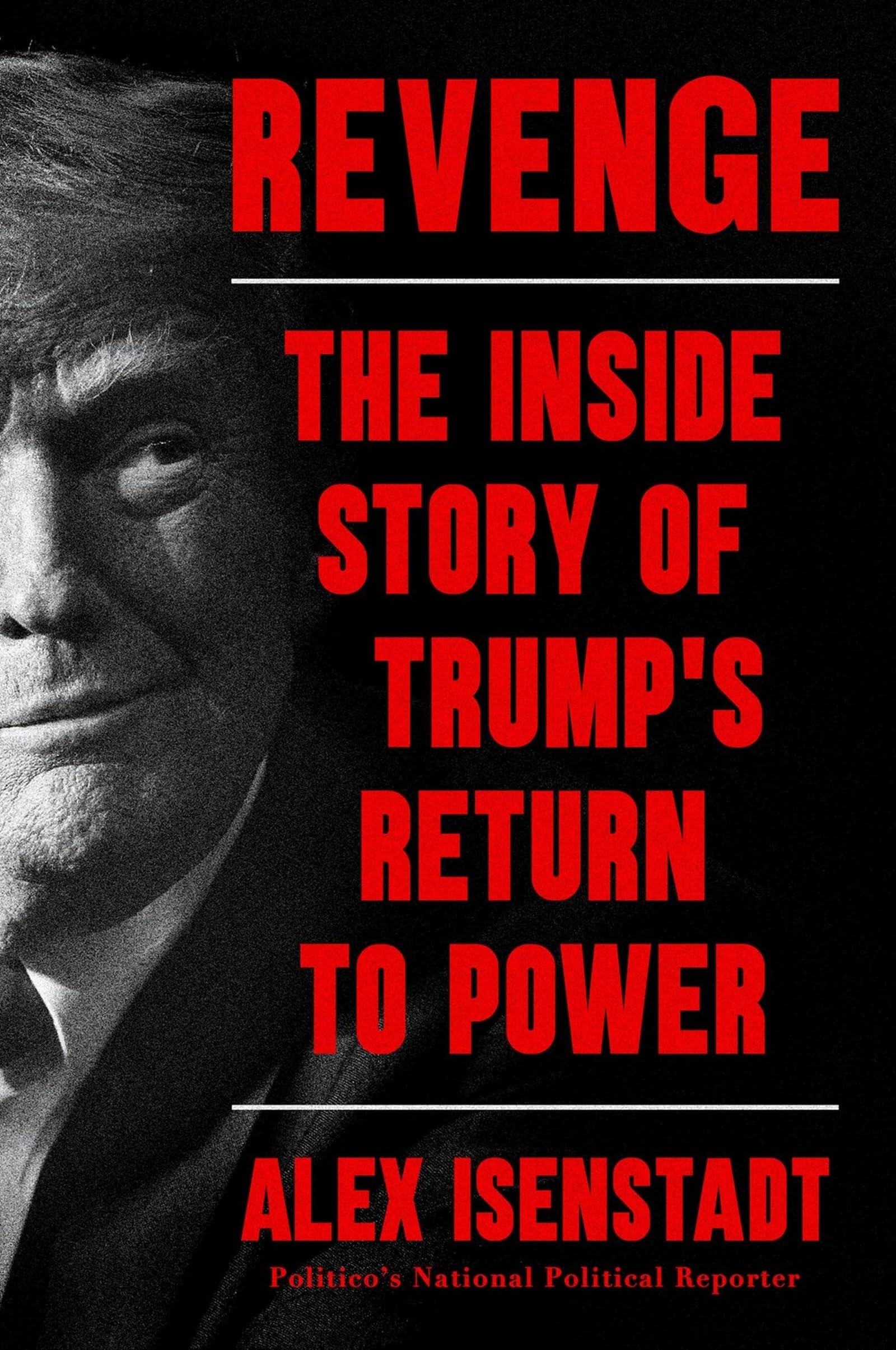 Revenge: The Inside Story of Trump's Return to Power Social Sciences