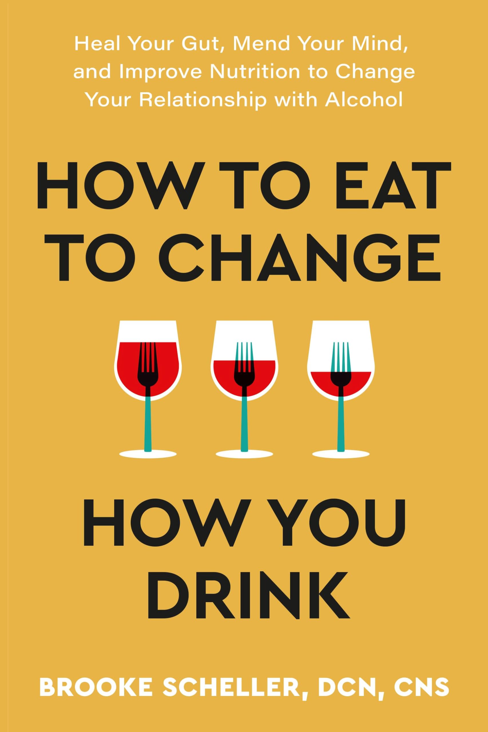 How to Eat to Change How You Drink Health, Nutrition & Fitness