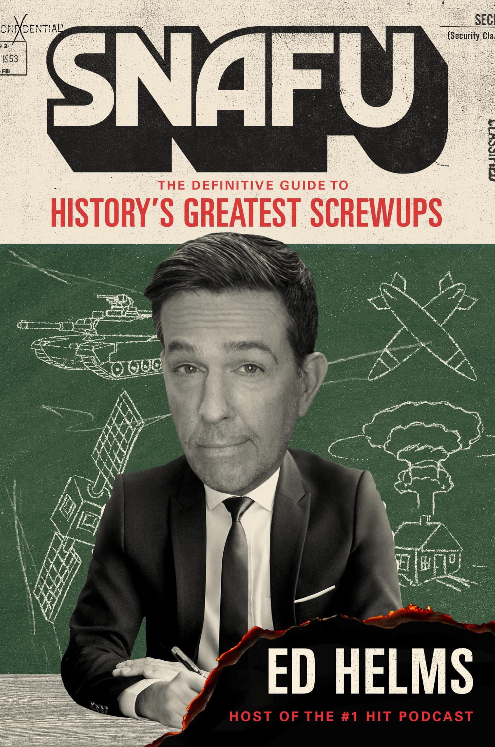 SNAFU: The Definitive Guide to History’s Greatest Screwups Politics & History