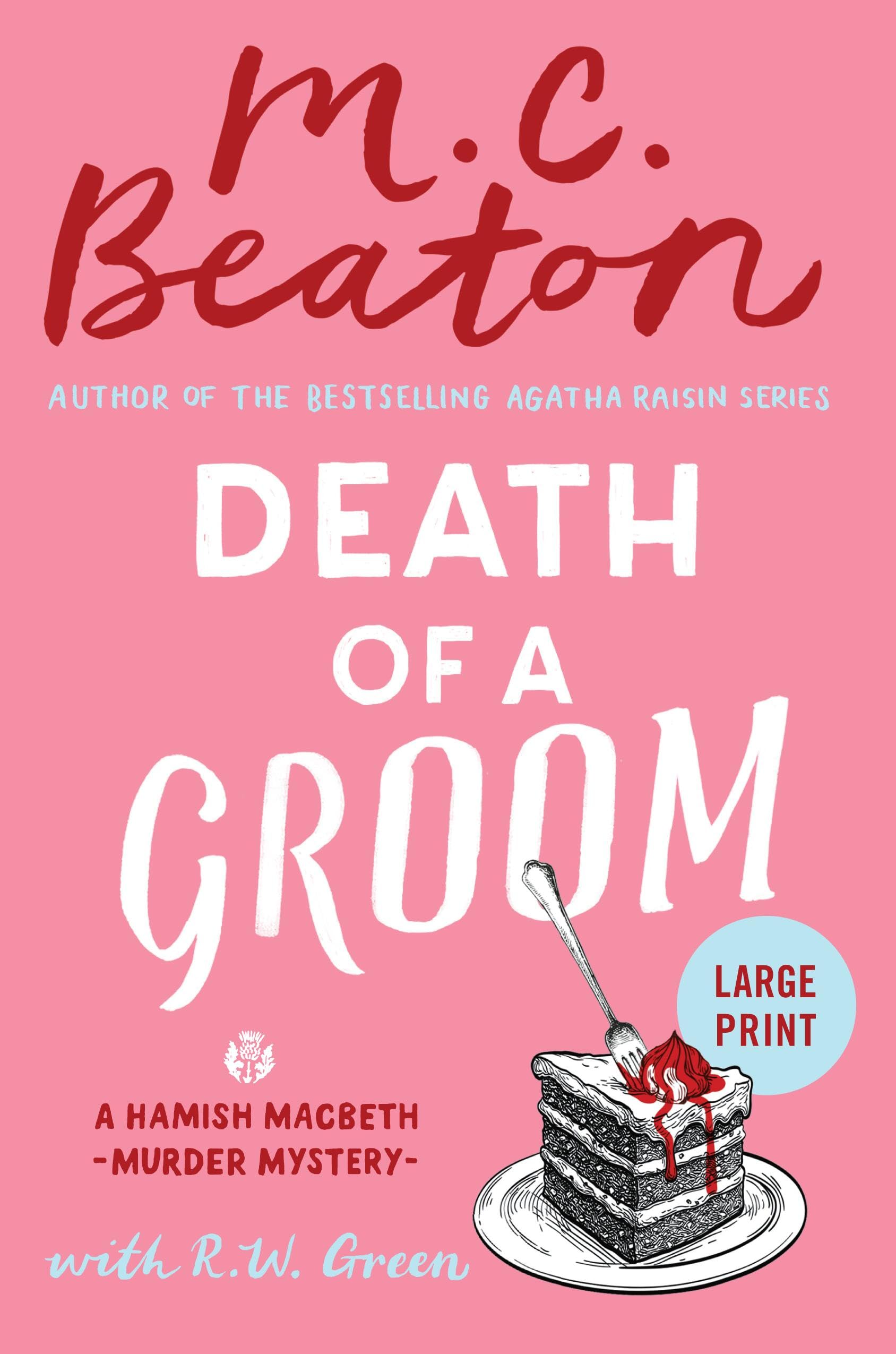 Death of a Groom (Hamish Macbeth Mysteries, 38) Cosy Mystery & Humour