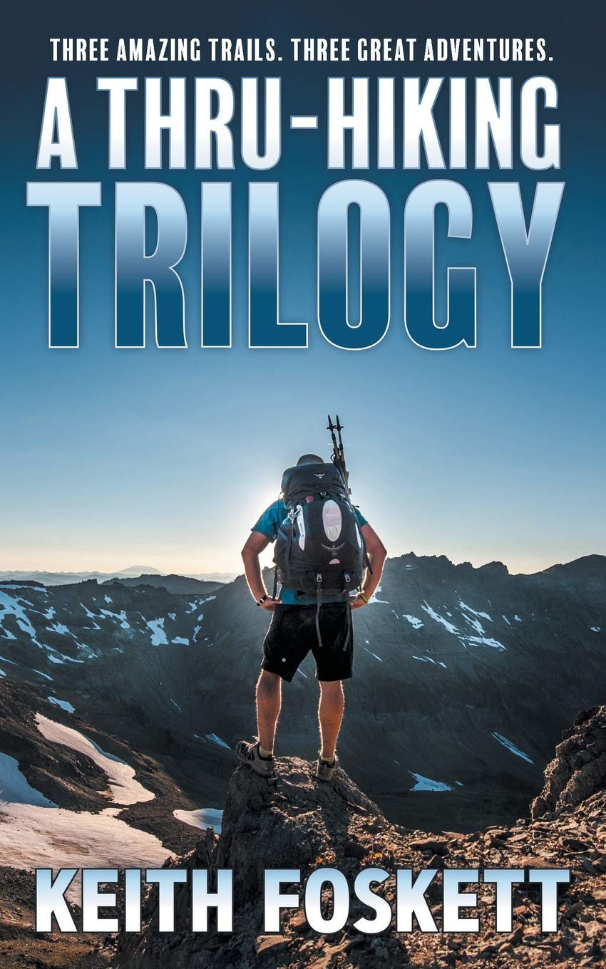 A Thru-Hiking Trilogy: A Collection of Three Books Politics & Society
