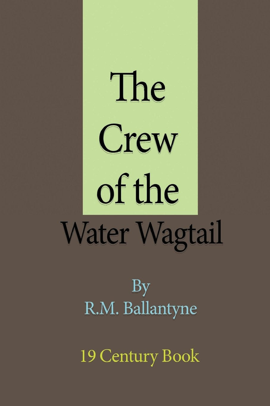 The Crew of the Water Wagtail Contemporary literature