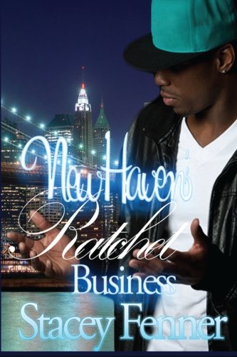 New Haven Ratchet Business Drama