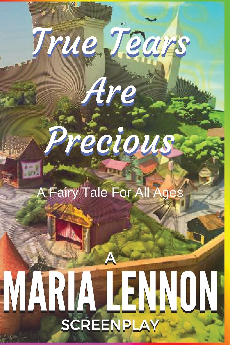 True Tears Are Precious: A Fairy Tale for All Ages Film, Art & Culture