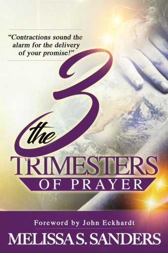 The Three Trimesters of Prayer Religion & Esotericism