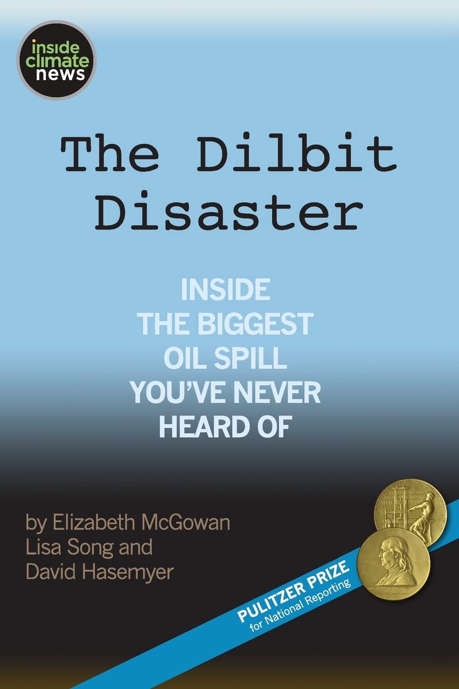 The Dilbit Disaster: Inside The Biggest Oil Spill You’ve Never Heard Of Natural Sciences