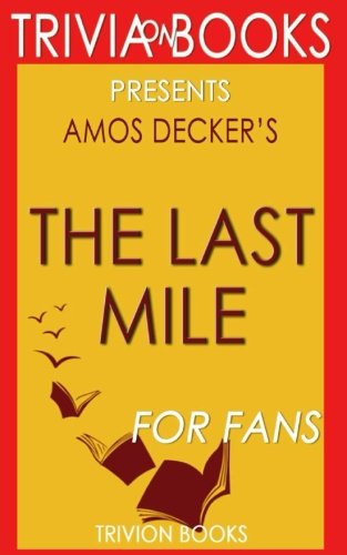 Trivia: The Last Mile by David Baldacci (Trivia-On-Books) Leisure & Fun