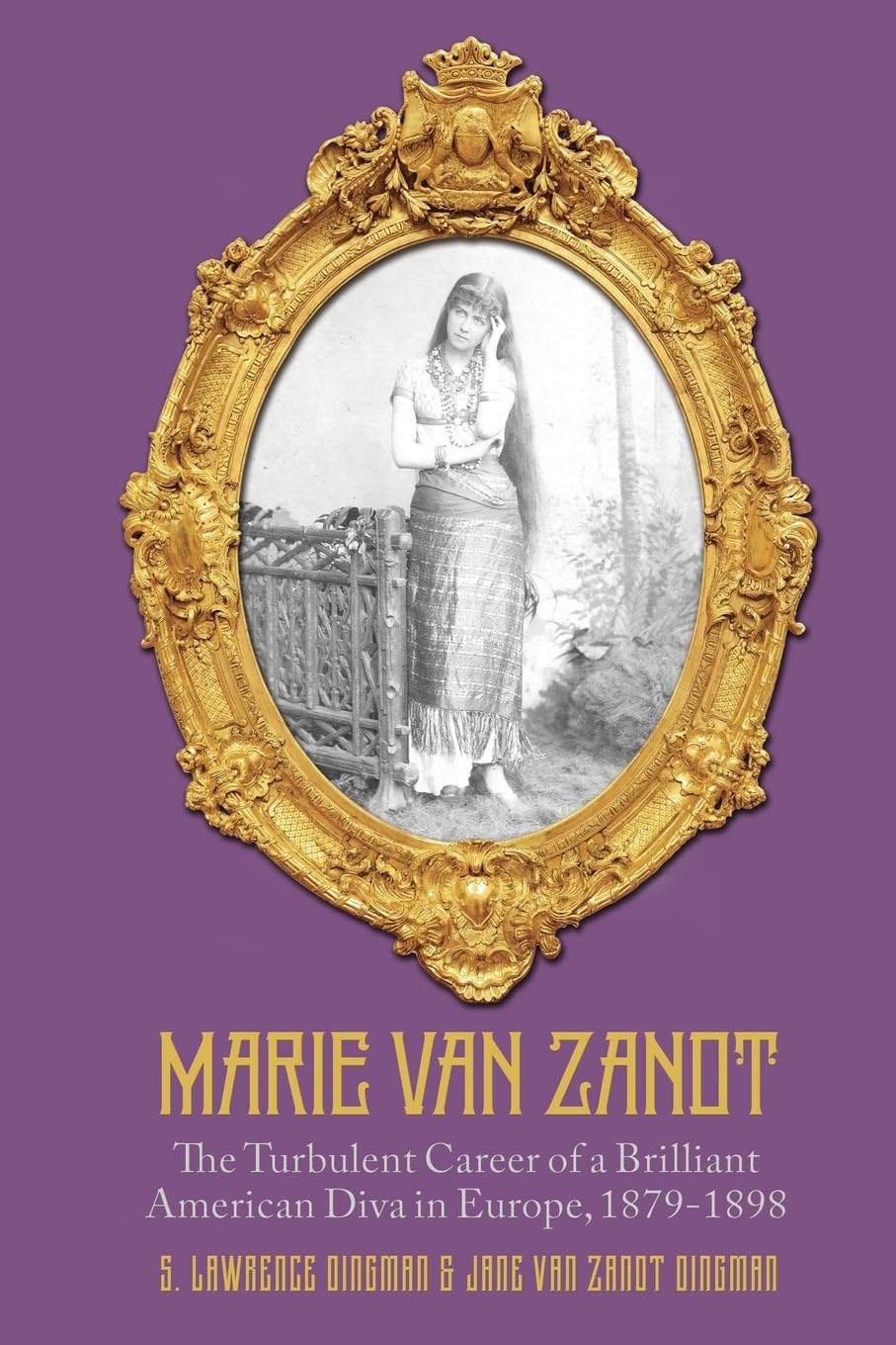 Marie Van Zandt: The Turbulent Career of a Brilliant American Diva in Europe, 1879-1898 Inspiring women Books