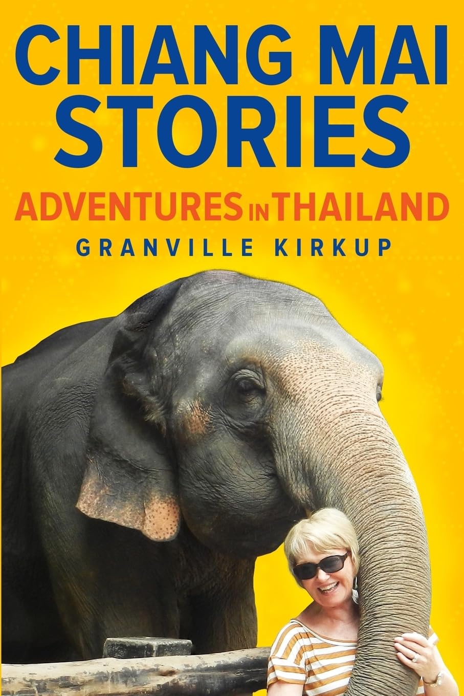 Chiang Mai Stories: Adventures in Thailand Travel