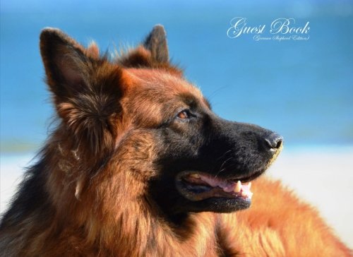 Guest Book (German Shepherd Edition): Classic German Shepherd Guest Book Blank Page Option - ON SALE NOW - JUST $6.99 Reference Books