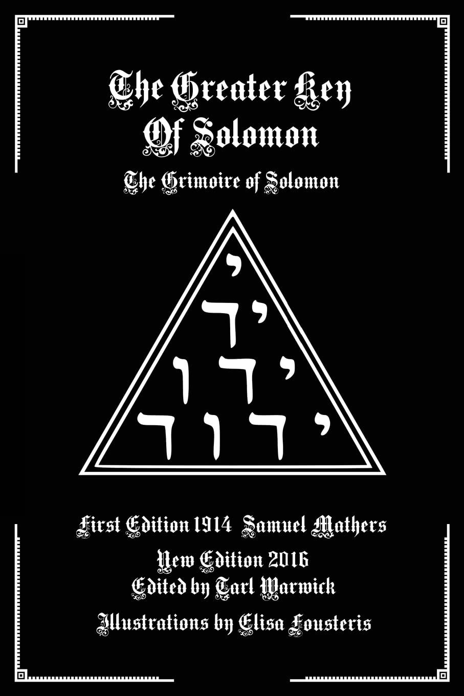 The Greater Key of Solomon: The Grimoire of Solomon Religion & Esotericism