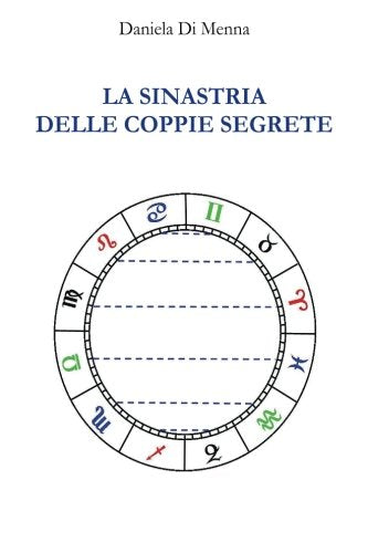 La Sinastria delle coppie segrete: Uso creativo di una tecnica antica book