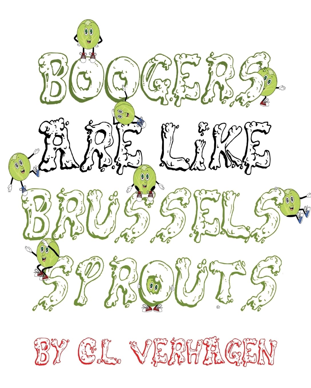 Boogers are like brussels sprouts Books