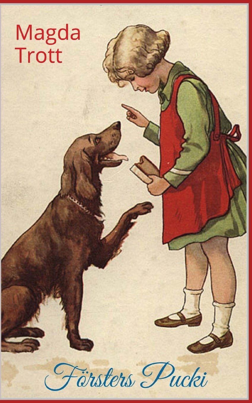 Försters Pucki (Illustrierte Ausgabe) Classics