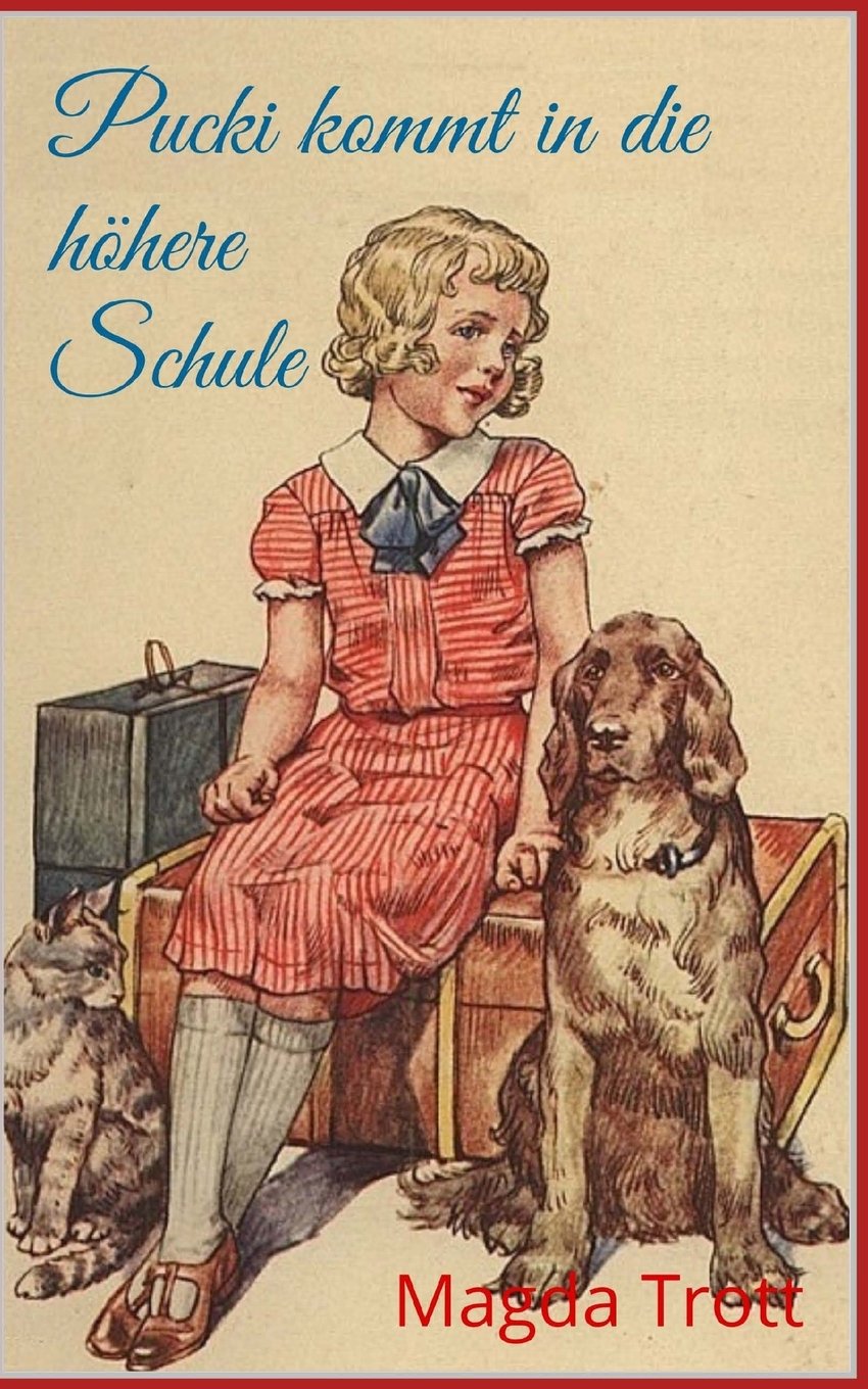 Pucki kommt in die höhere Schule (Illustrierte Ausgabe) book