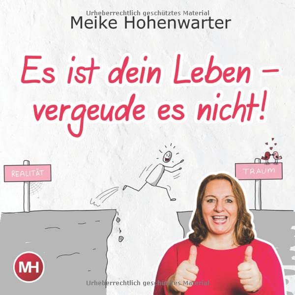 Es ist dein Leben ... vergeude es nicht! (Angewandtes NLP & Life-Leadership) Business, Finance & Career