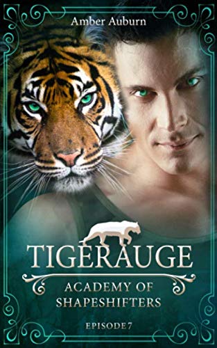 Tigerauge (Academy of Shapeshifters, Band 7) Fantasy & Sci-Fi