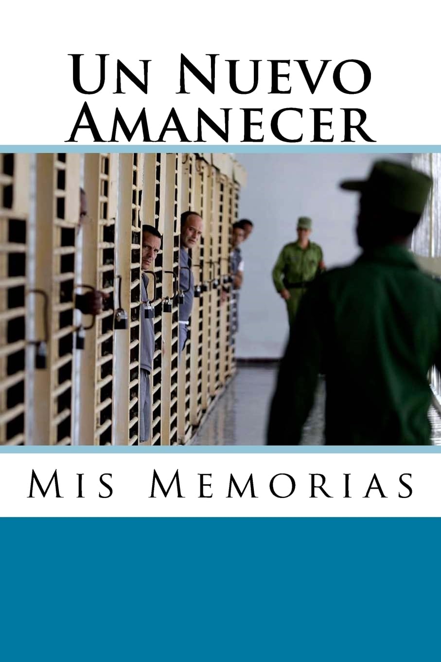 Un Nuevo Amanecer: Mis Memorias Memories