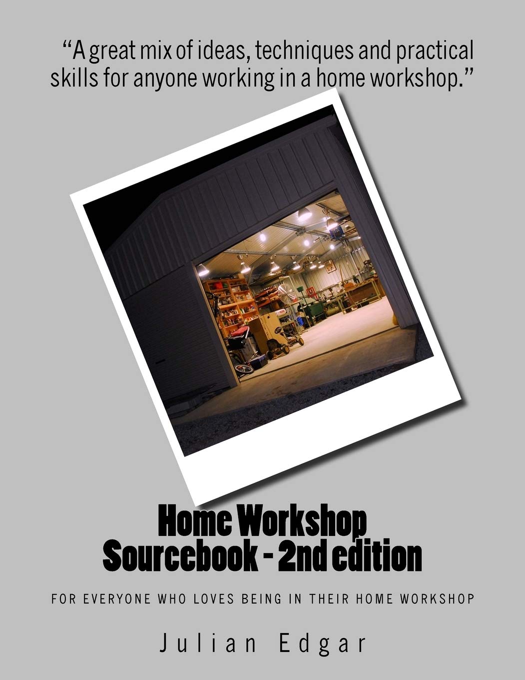 Home Workshop Sourcebook - 2nd edition: For everyone who loves being in their home workshop Hobbies & Crafts