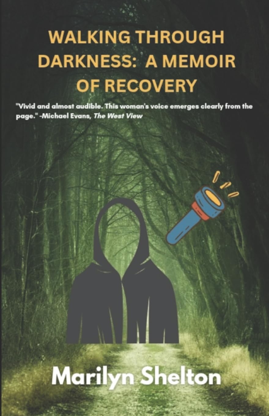 Walking through Darkness: a Memoir of Recovery Medicine