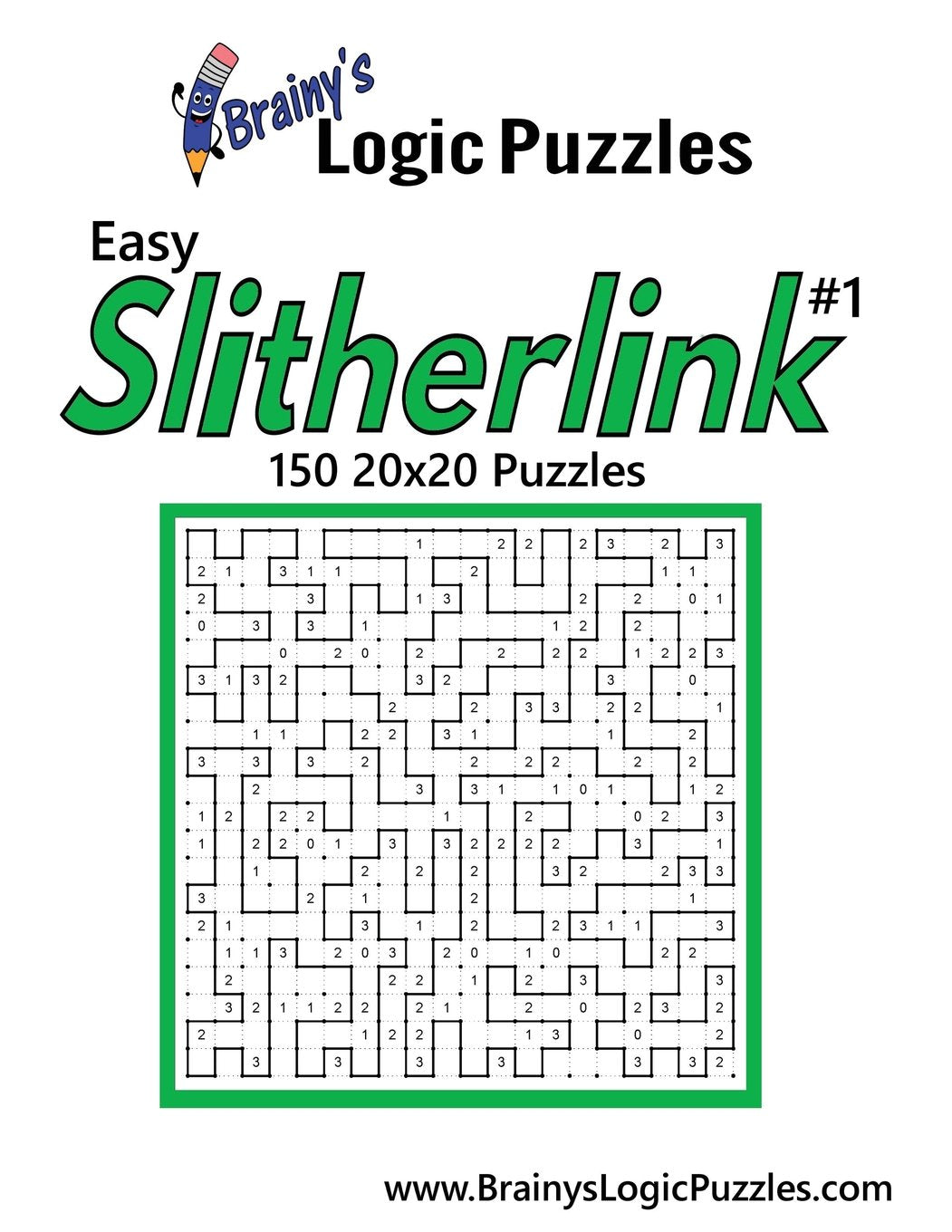Brainy's Logic Puzzles Easy Slitherlink #1 150 20x20 Puzzles Leisure & Fun