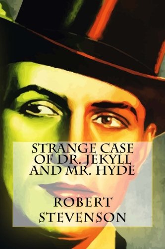 Strange case of Dr. Jekyll and Mr. Hyde Classics