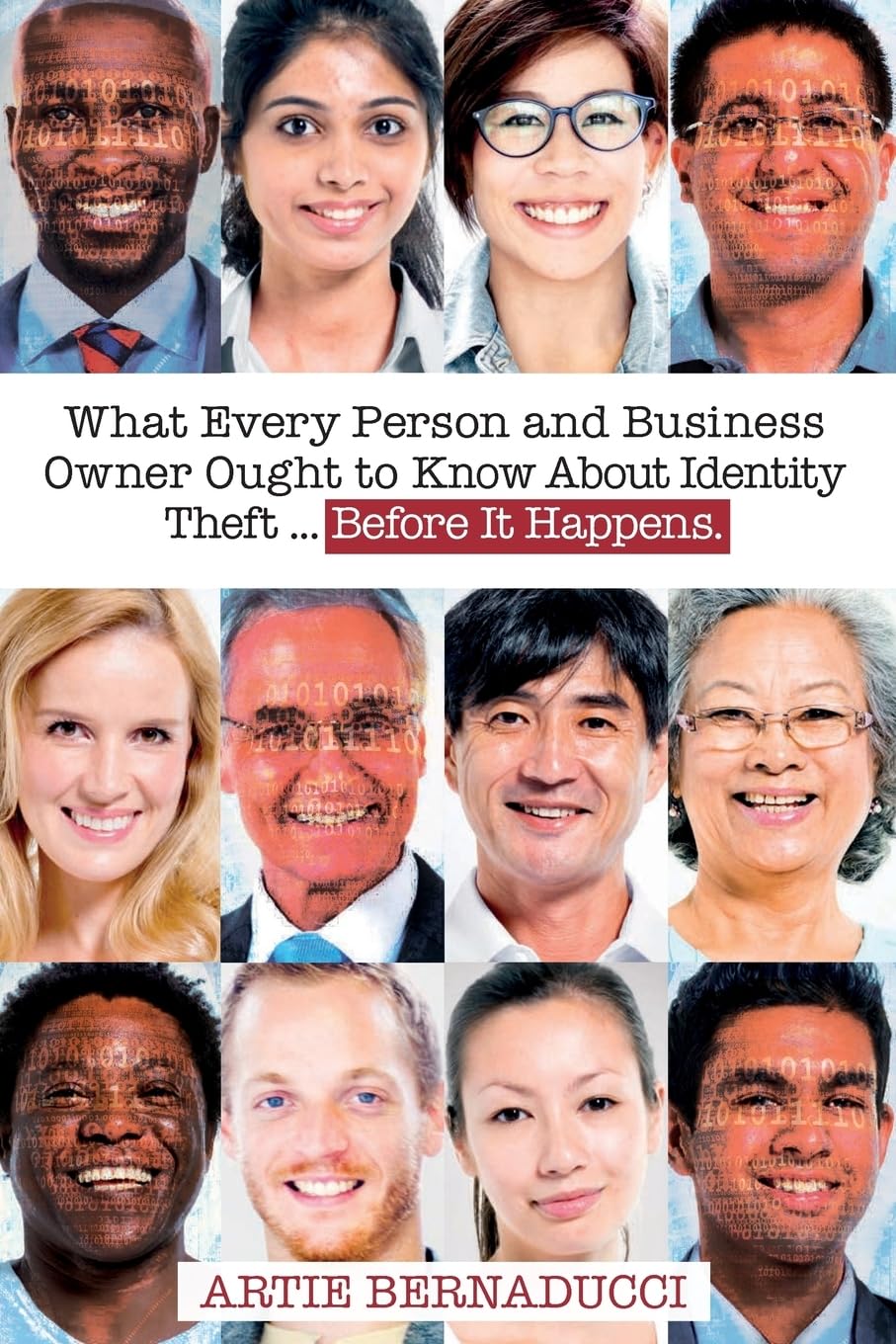 What Every Person and Business Owner Ought to Know About Identity Theft: Before It Happens Business, Finance & Career