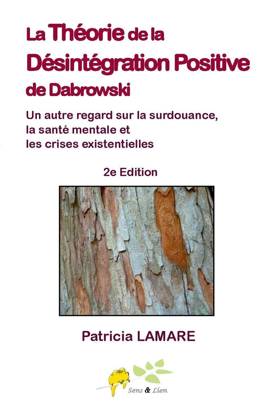 La theorie de la desintegration positive de Dabrowski: Un autre regard sur la surdouance, la sante mentale et les crises existentielles Medicine