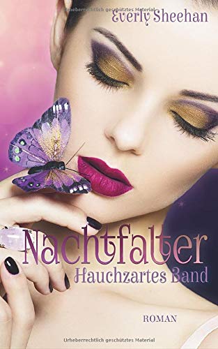 Nachtfalter: Hauchzartes Band (Die Nachtfalter-Saga, Band 1) Urban Fantasy