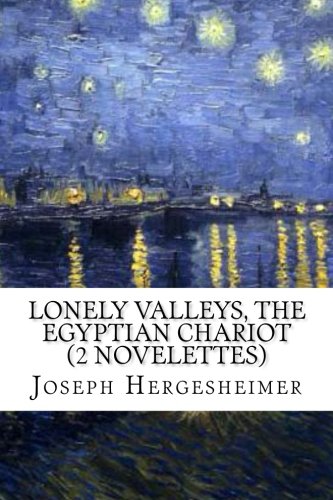 Lonely Valleys, The Egyptian Chariot (2 Novelettes) Contemporary literature