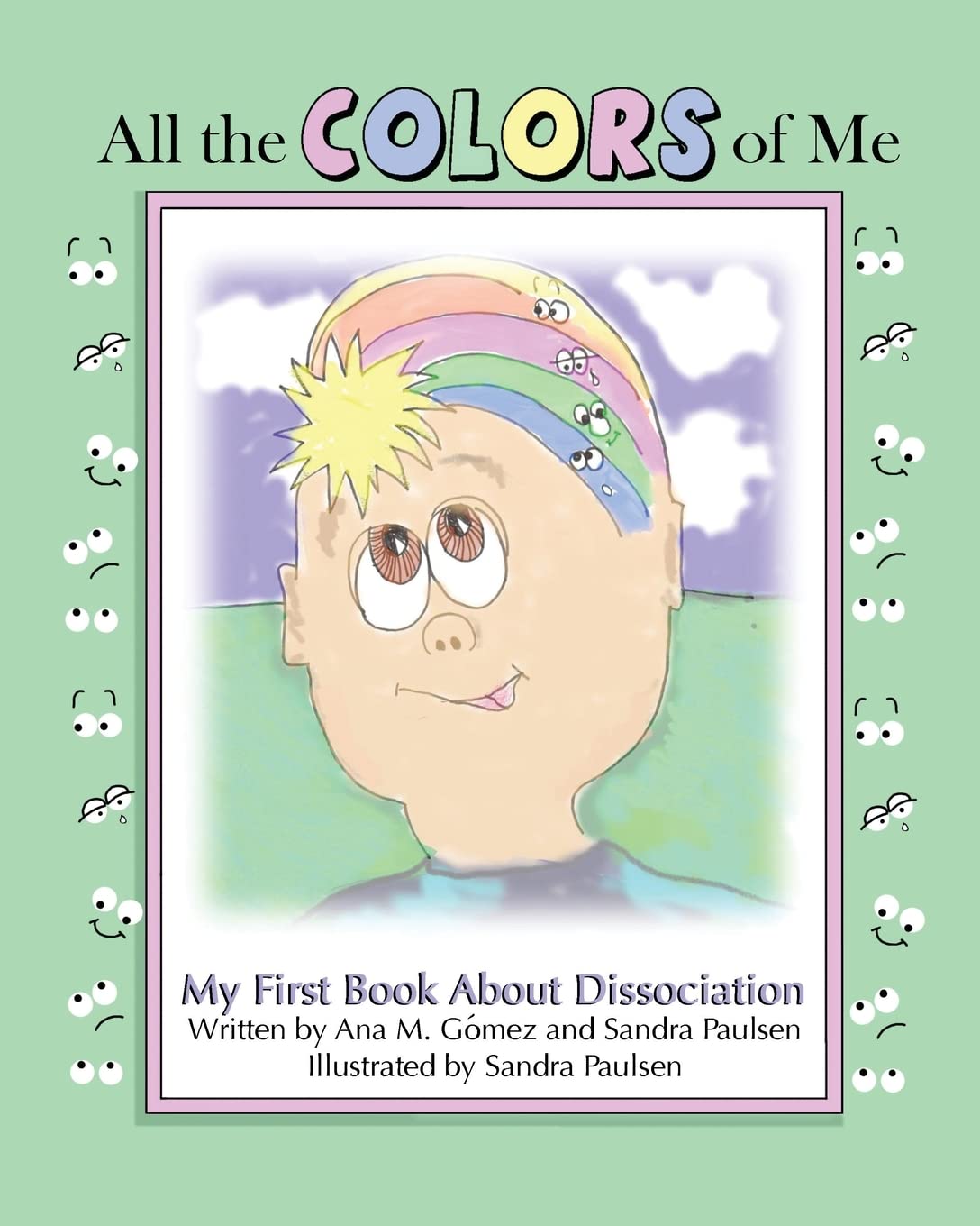 All the colors of me: My first book about dissociation book