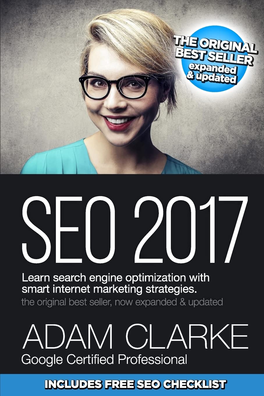 SEO 2017 Learn Search Engine Optimization With Smart Internet Marketing Strateg: Learn SEO with smart internet marketing strategies Computer Science