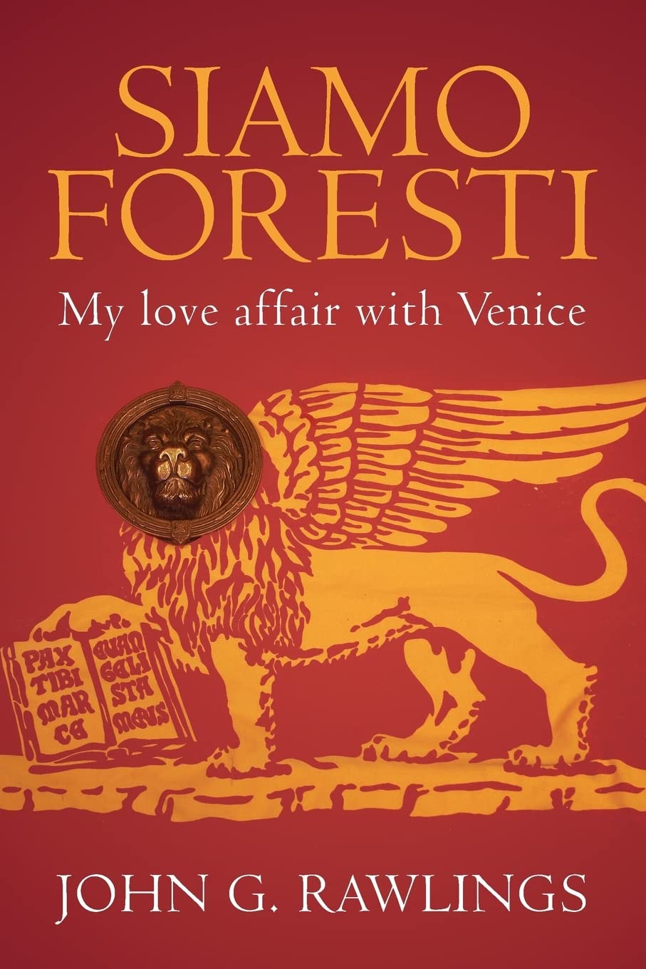 Siamo Foresti: My love affair with Venice Memories