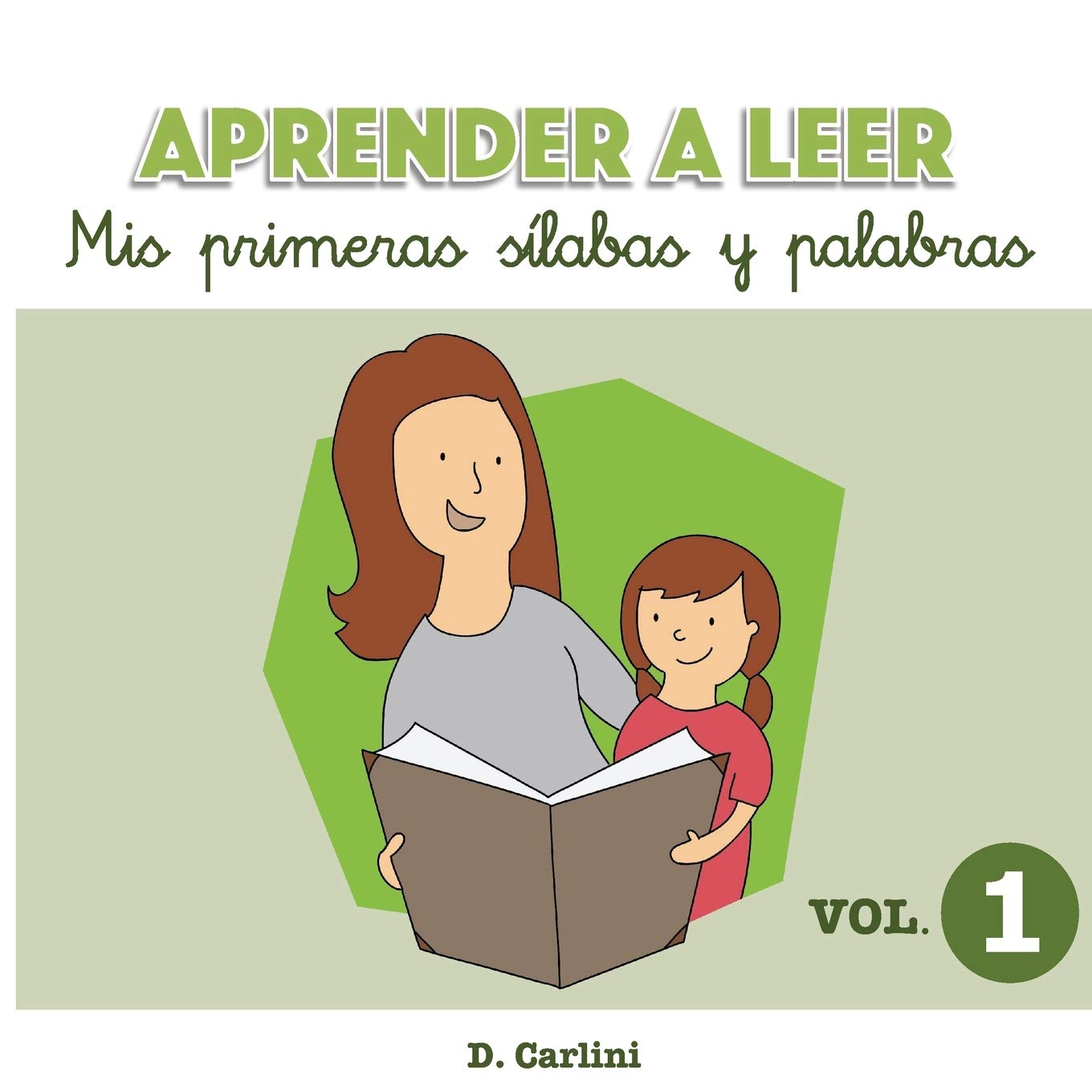 Aprender a leer. Mis primeras sílabas y palabras: Volumen 1 Study Guides