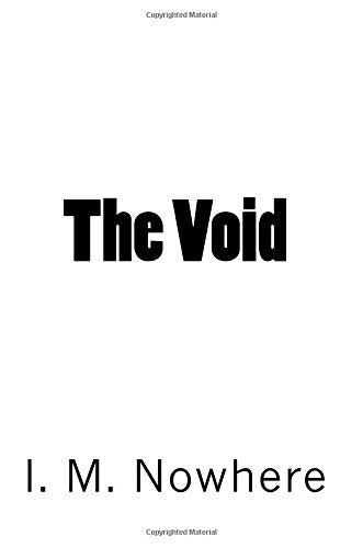The Void (Don't Be So Serious Novelty and Gag Gift Books, Band 2) Humour & Satire