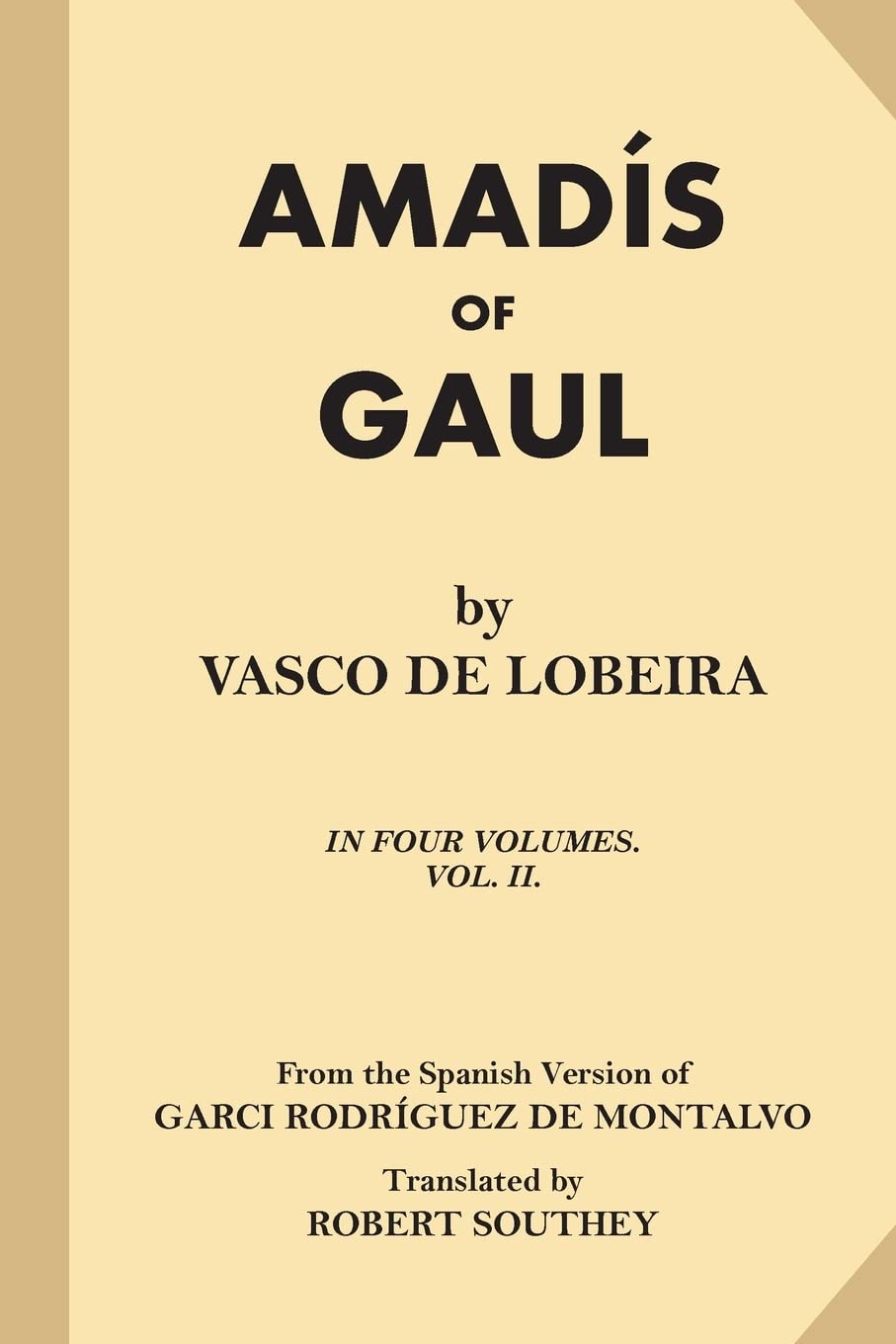 Amadis of Gaul (Volume 2 of 4) Classics