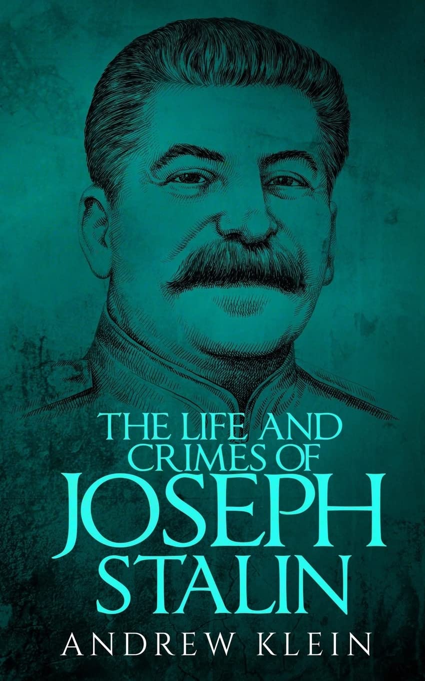 The Life and Crimes of Joseph Stalin Memories