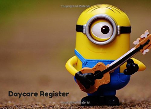 Daycare Register: Minion | Simplistic sign in and out register book for Daycares, Childminders, Nannies, Babysitters Pre-school & more Logbook, Journal |*softback* 8.5" x 6" (REGISTERS & LOGS, Band 5) Study Guides