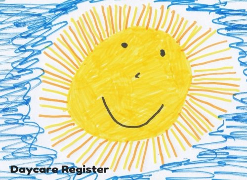 Daycare Register: Sun Drawing | Simplistic sign in and out register book for Daycares, Childminders, Nannies, Babysitters Pre-school & more Logbook, Journal |*softback* 8.5" x 6" Books