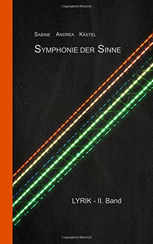 Symphonie der Sinne: Band II Poetry