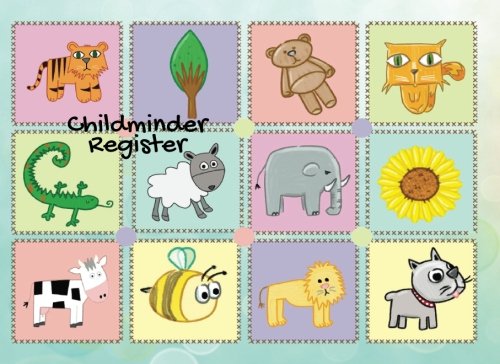 Childcare Register: Animals | Simplistic sign in and out register book for Daycares, Childminders, Nannies, Babysitters Pre-school & more Logbook, Journal |*softback* 8.5" x 6" (REGISTERS & LOGS) Books
