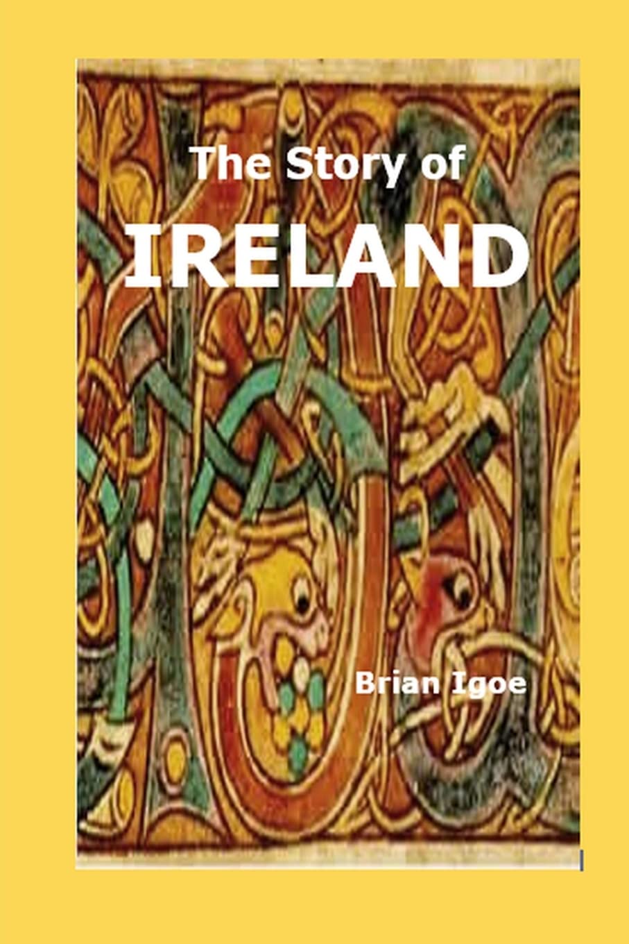 The Story of IRELAND Politics & History