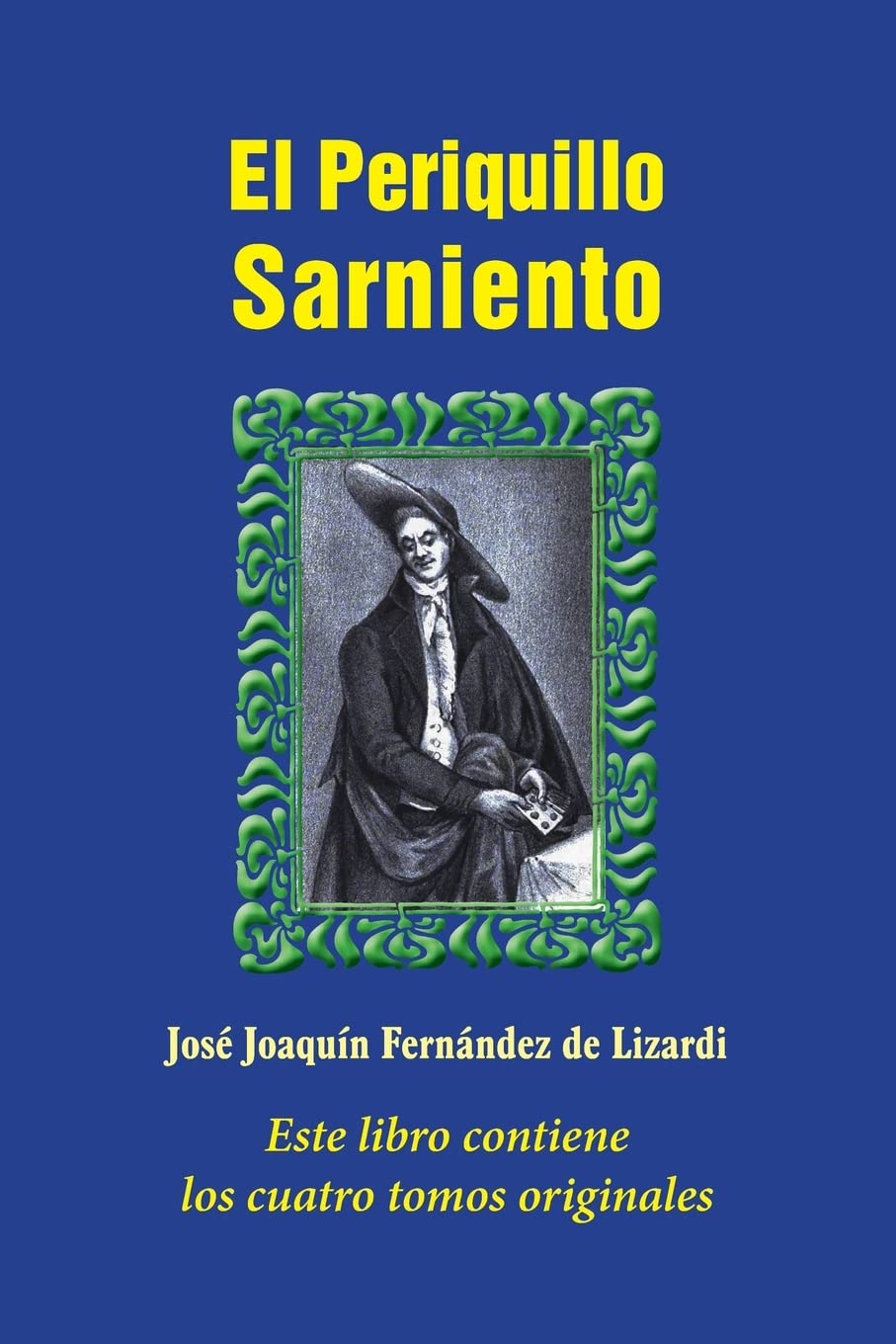 El Periquillo Sarniento Classics