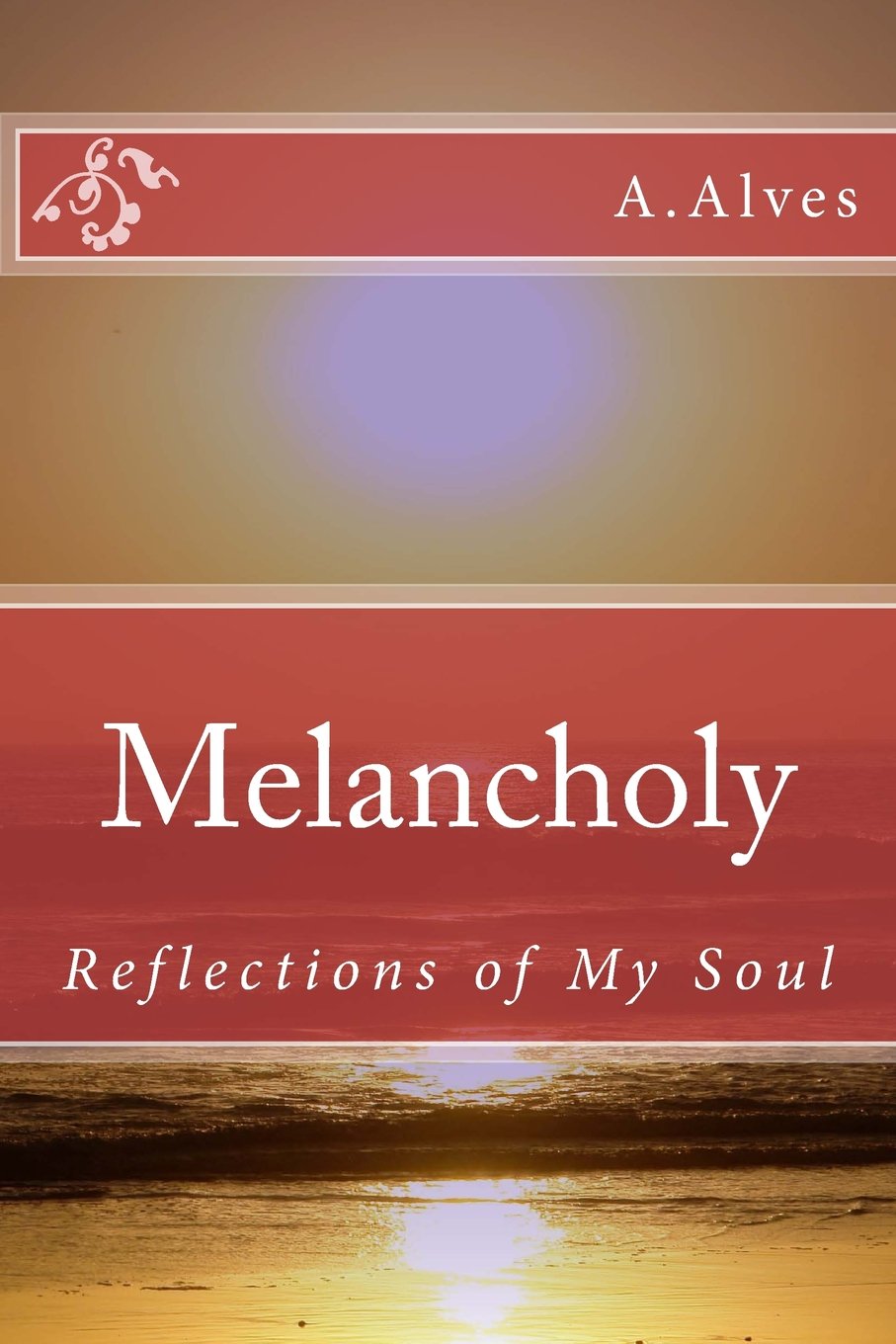 Melancholy: Reflections of My Soul Lifestyle